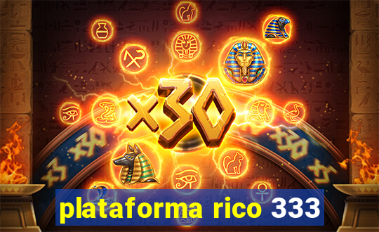 plataforma rico 333